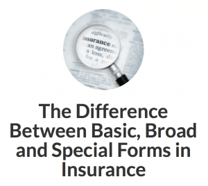 The Difference Between Broad, Basic, Special Insurance